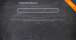 Desktop Screenshot of kingfamilyphotoalbum.com
